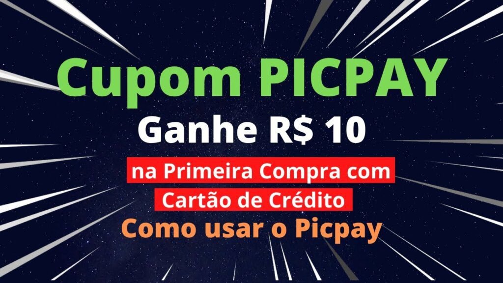 Cupom de desconto PicPay de 10 reais. Veja como ganhar