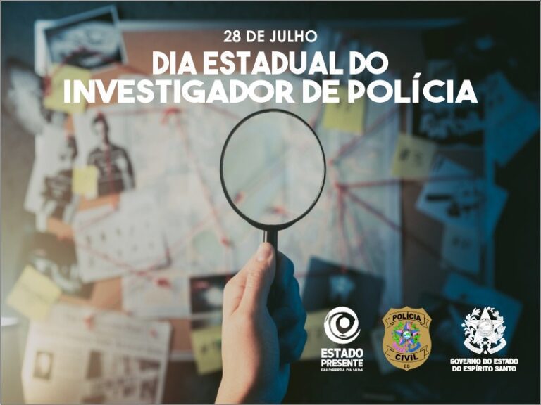Profissional essencial para elucidação dos casos: dia 28 de julho é celebrado o Dia Estadual do Investigador de Polícia
