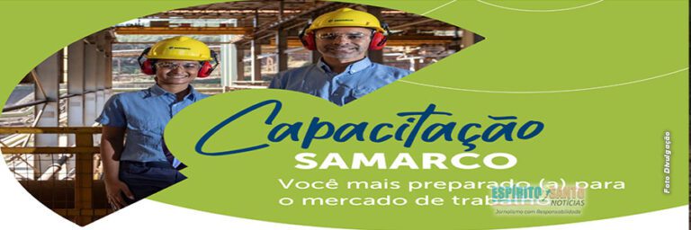 OPORTUNIDADE: Samarco oferece qualificação profissional para moradores de Anchieta, Guarapari e Piúma/ES