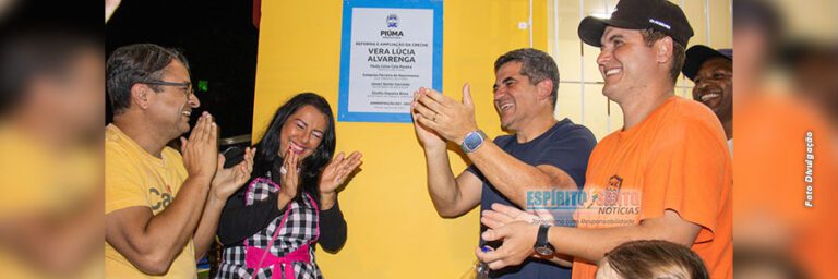 Piúma Avança na Educação Infantil com inauguração da Creche Vera Lúcia Alvarenga