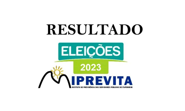 Comissão Eleitoral Divulga Resultado das Eleições IPREVITA 2023 para os Conselhos de Administração e Fiscal