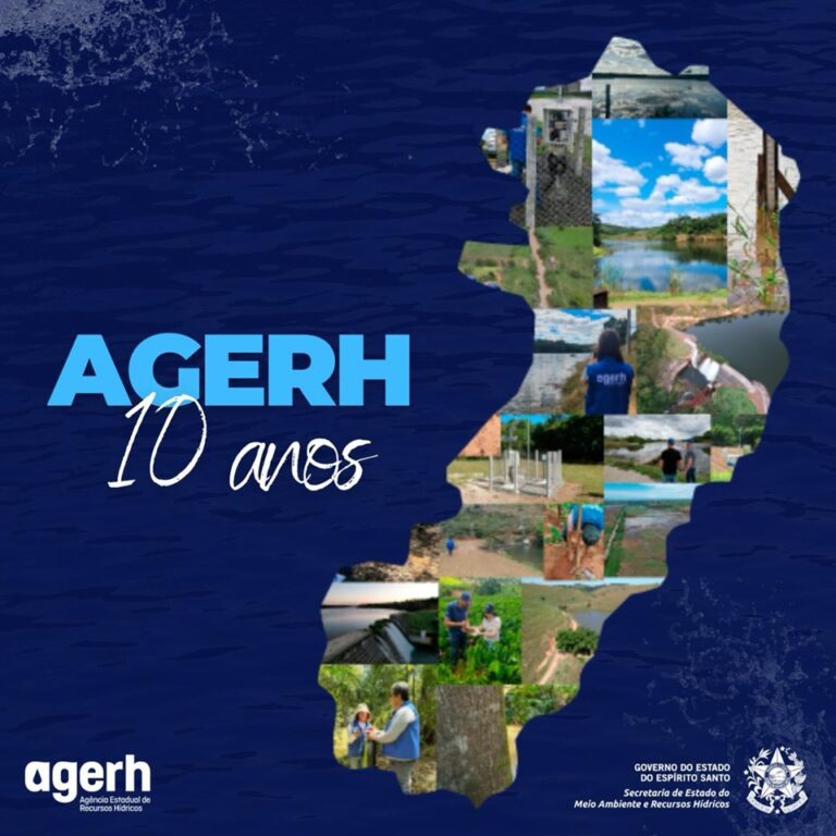 10 anos de atuação da Agerh na gestão de Recursos Hídricos no Estado do ES