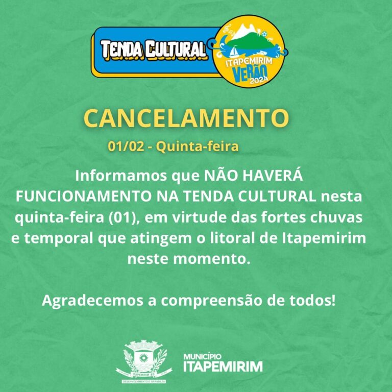 “Funcionamento da Tenda Cultural cancelado devido às fortes chuvas” – Itapemirim-ES