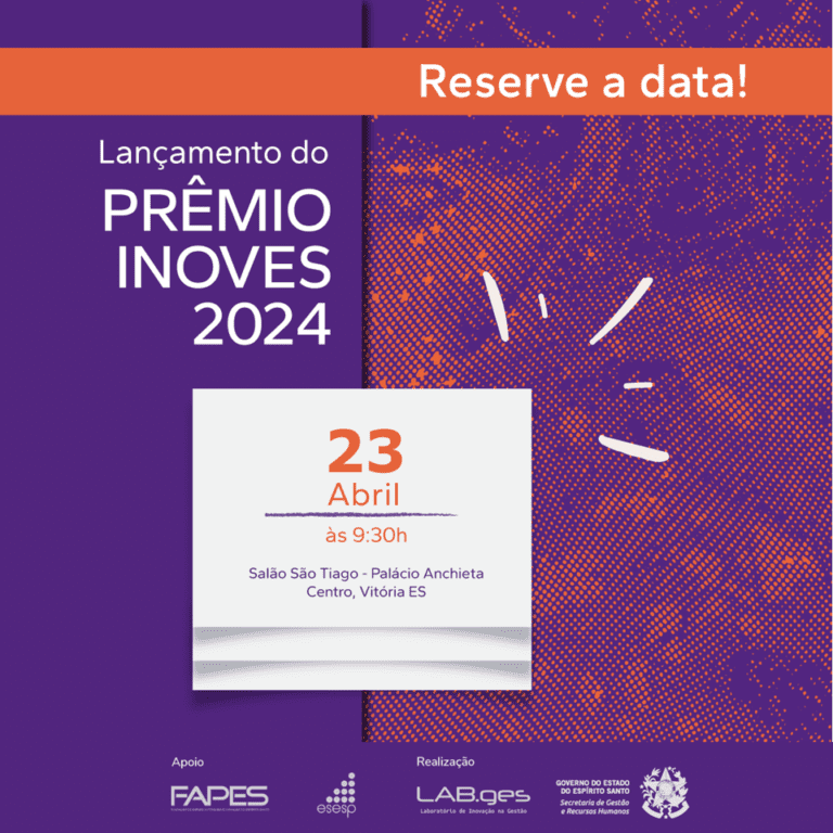Governo ES lança Prêmio Inoves 2024 e Programa StartupES.