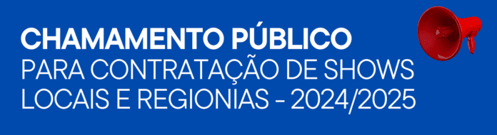 Prefeitura abre Chamamento Público para contratação de shows locais e regionais 