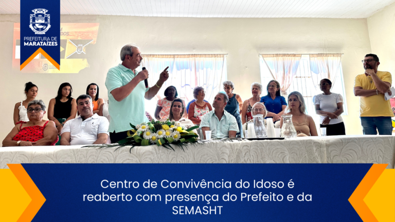 Centro de Convivência do Idoso é reaberto com presença do Prefeito e da SEMASHT