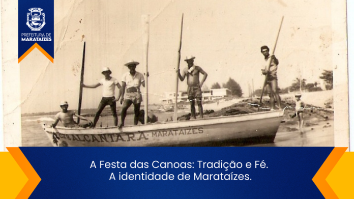 A Festa das Canoas: Tradição e Fé. A identidade de Marataízes.
