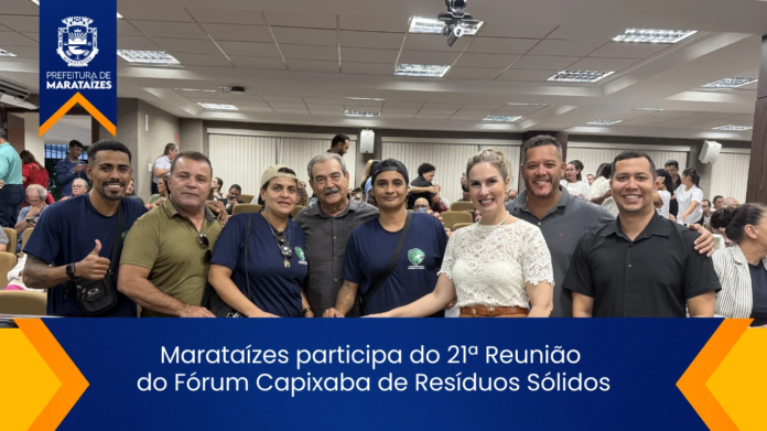 Marataízes participa do 21ª Reunião do Fórum Capixaba de Resíduos Sólidos