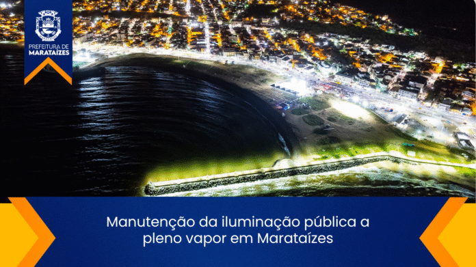 Manutenção da iluminação pública a pleno vapor em Marataízes